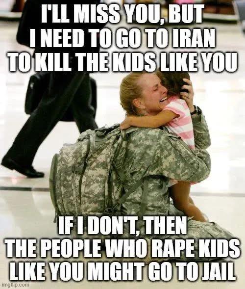 Us soldier hugging young child and saying that she needs to go to Iran to kill children like her so pedophiles who rape kids like her can stay out of jail.