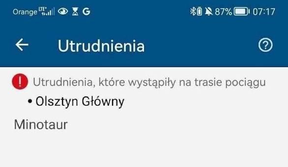 Utrudnienia, które wystąpiły na trasie pociągu
• Olsztyn Główny
Minotaur