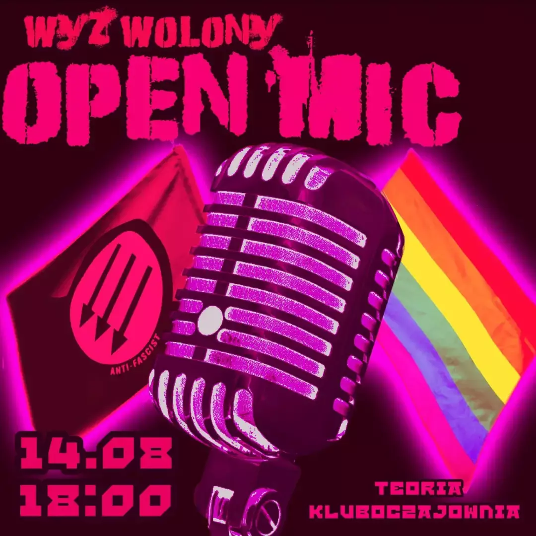 Wyzwolony open mic
14 sierpień, godz. 18:00
Teoria Kluboczajownia

Na grafice widoczny mikrofon, po lewej stronie czarno-czerwona flaga z trzema strzałami z podpisem anti-fascist, po prawej stronie flaga tęczowa